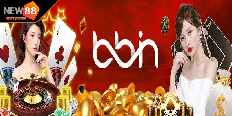 Khám phá sảnh BBIN Casino tại NEW88